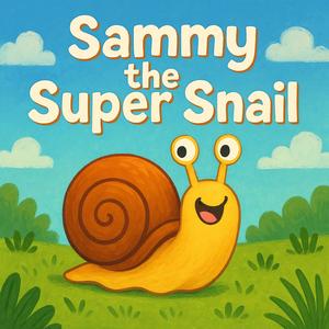 Sammy the Super Snail (Kids Song)