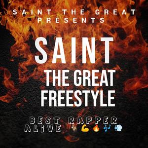 SAINT THE GREAT FREESTYLE