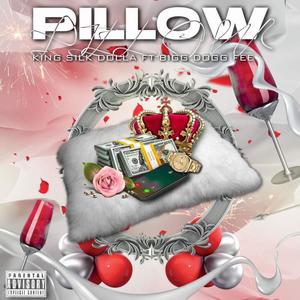 Pillow (feat. Bigg Dogg Fee) (Explicit)
