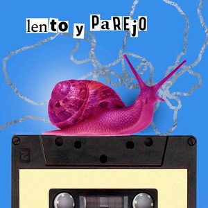 Lento y Parejo