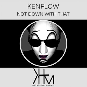 Not Down With That (Original Mix)