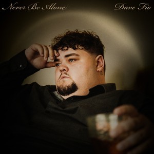 Never Be Alone (Explicit)