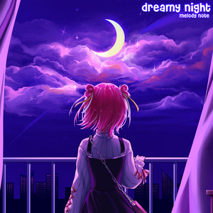 dreamy night