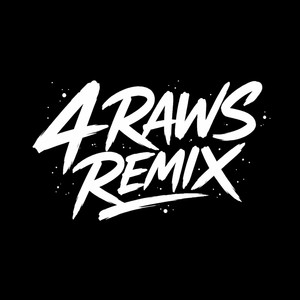 4 Raws (Remix|Explicit)