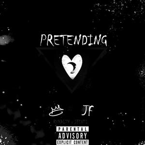 Pretending (feat. zero) [Explicit]