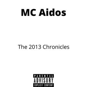 The 2013 Chronicles (Explicit)