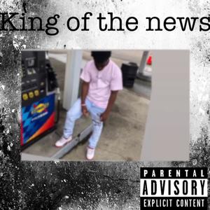 King Of The News (Explicit)