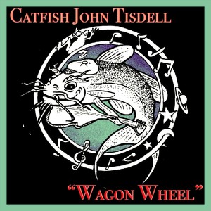 Wagon Wheel (feat. Debi Tisdell)