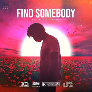 Find Somebody (Explicit)