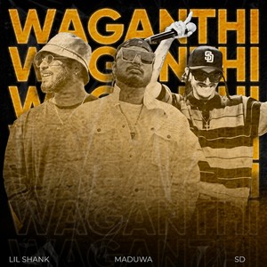 Waganthi (Explicit)
