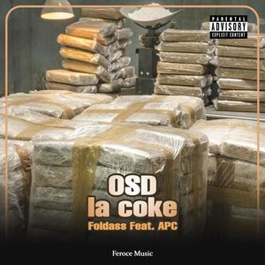 OSD la coke (feat. APC) [Explicit]