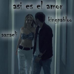 Asi es el amor (feat. azaeli)