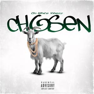 Chosen (Explicit)