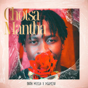 CHOTSA MANTHA (feat. MTAMENI)