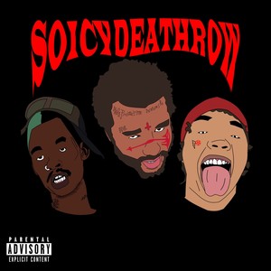 (SOICY DEATHROW) (Explicit)