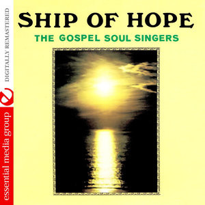 Ship Of Hope (Johnny Kitchen Presents The Gospel Soul Singers) (Digitally Remastered)