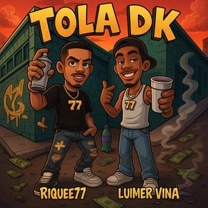 TOLA DK (feat. Luimer Vina) (Explicit)