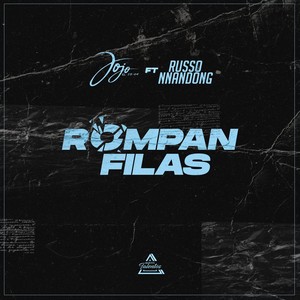 Rompan Filas (feat. Russo Nnandong) (Explicit)
