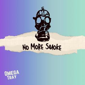 NO MORE SMOKE (Explicit)