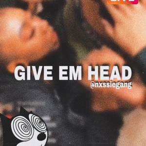 “Give Him Head” (Explicit)