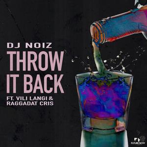 Throw It Back (feat. Vili Langi & Raggadat Cris)