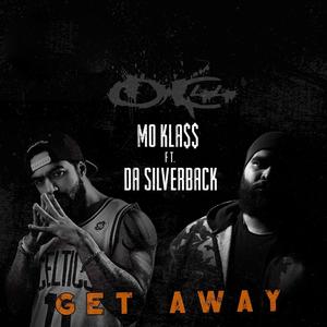 Get Away (feat. Mo Klass) [Explicit]