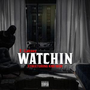 WATCHIN (feat. Kno Mob) (Explicit)