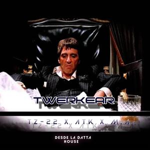 TWERKEAR (feat. ATK & M.A) (Explicit)
