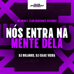 Nós Entra Na Mente Dela (Explicit)