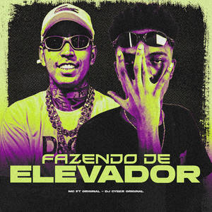 Fazendo de Elevador (Explicit)