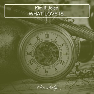 What Love Is