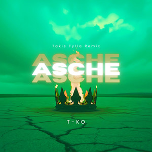 Asche (Takis Tylla Remix|Explicit)
