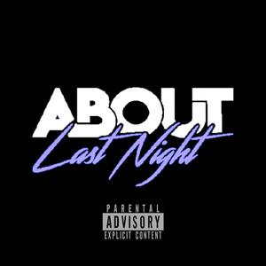 About Last Night (Explicit)