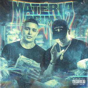 Matéria Prima (feat. GR1NGO) (Explicit)