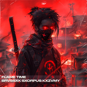 FLAME TIME (Explicit)