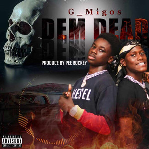 Dem Dead (Explicit)