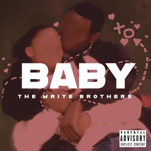 Baby (feat. unCED & TheMostBlessedManAlive) (Explicit)