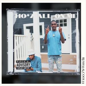 Ho*z all on me (feat. Cool33) (Explicit)