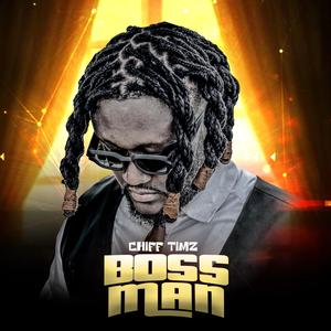 BOSS MAN (Explicit)