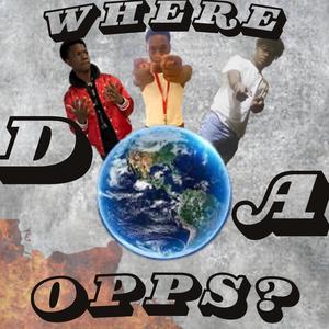 Where da opps!pt2 (feat. mosthated mar & chiraqVadaa) (Explicit)
