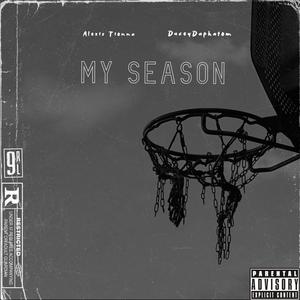 My Season (feat. DuceyDaPhatom) [Explicit]