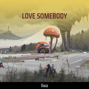 LOVE SOMEBODY