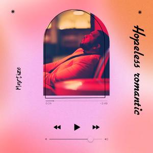 Hopeless Romantic (Explicit)