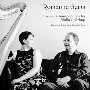 Romantic Gems: Exquisite Transcriptions for Violin & Harp