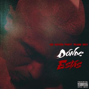 Donde Estas(feat. Rude Boy) (Explicit)