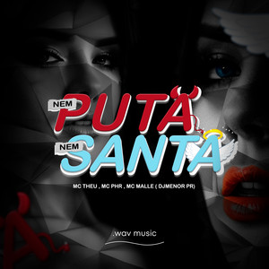 Nem Puta Nem Santa (Explicit)