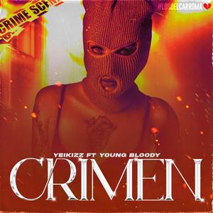 Crimen (En Tb CoMo KoBe En La) (feat. ft young bloody) (Explicit)