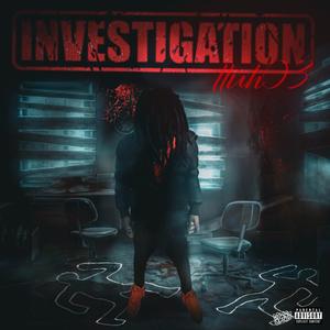 Investigation (feat. La raq) (Explicit)