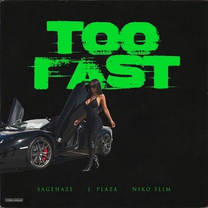 Too Fast (Explicit)