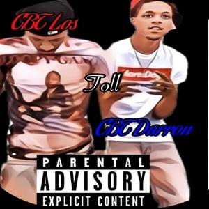 Toll(feat. CBT Los) (Explicit)